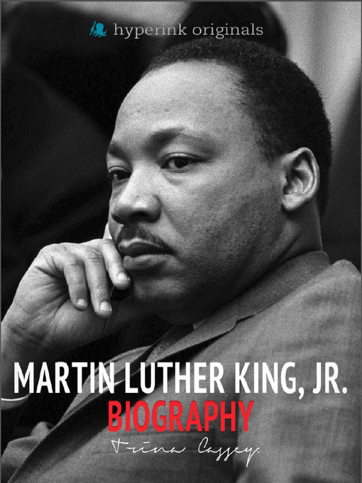 Title details for Biography of Martin Luther King, Jr. by Trina  Collier - Wait list